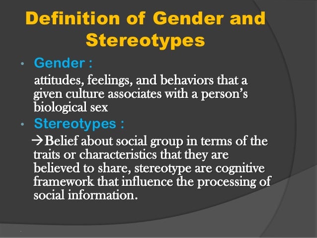 Definition of sex role stereo type